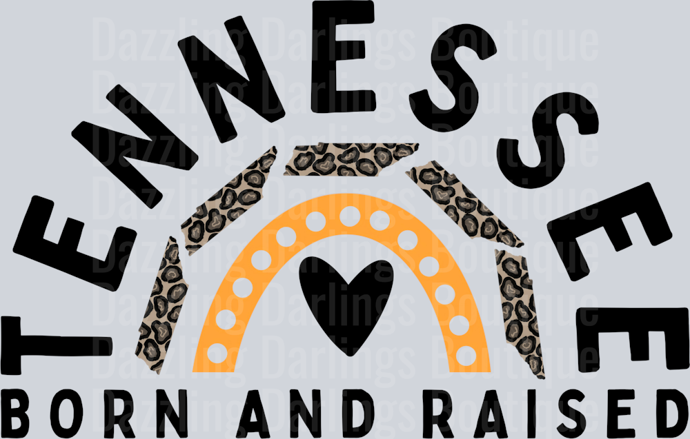 TENNESSEE BORN AND RAISED