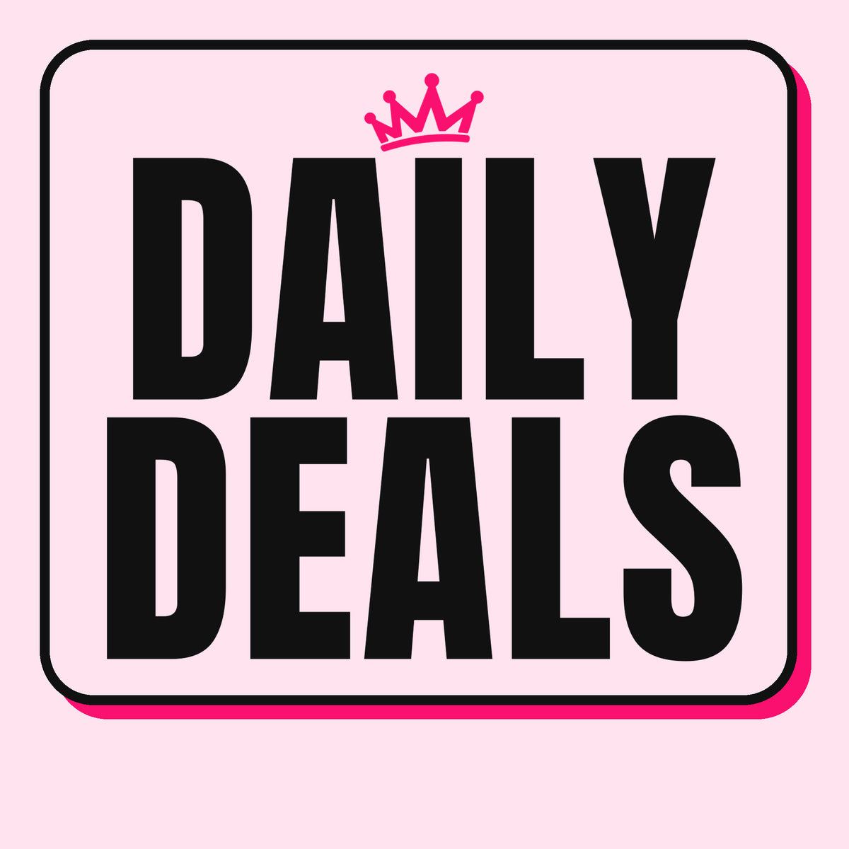 DAILY DEALS