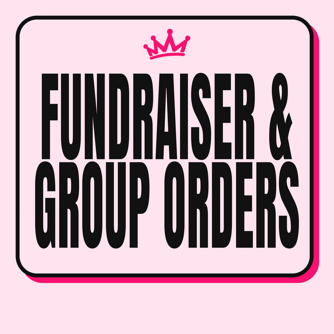 FUNDRAISER & GROUP ORDERS