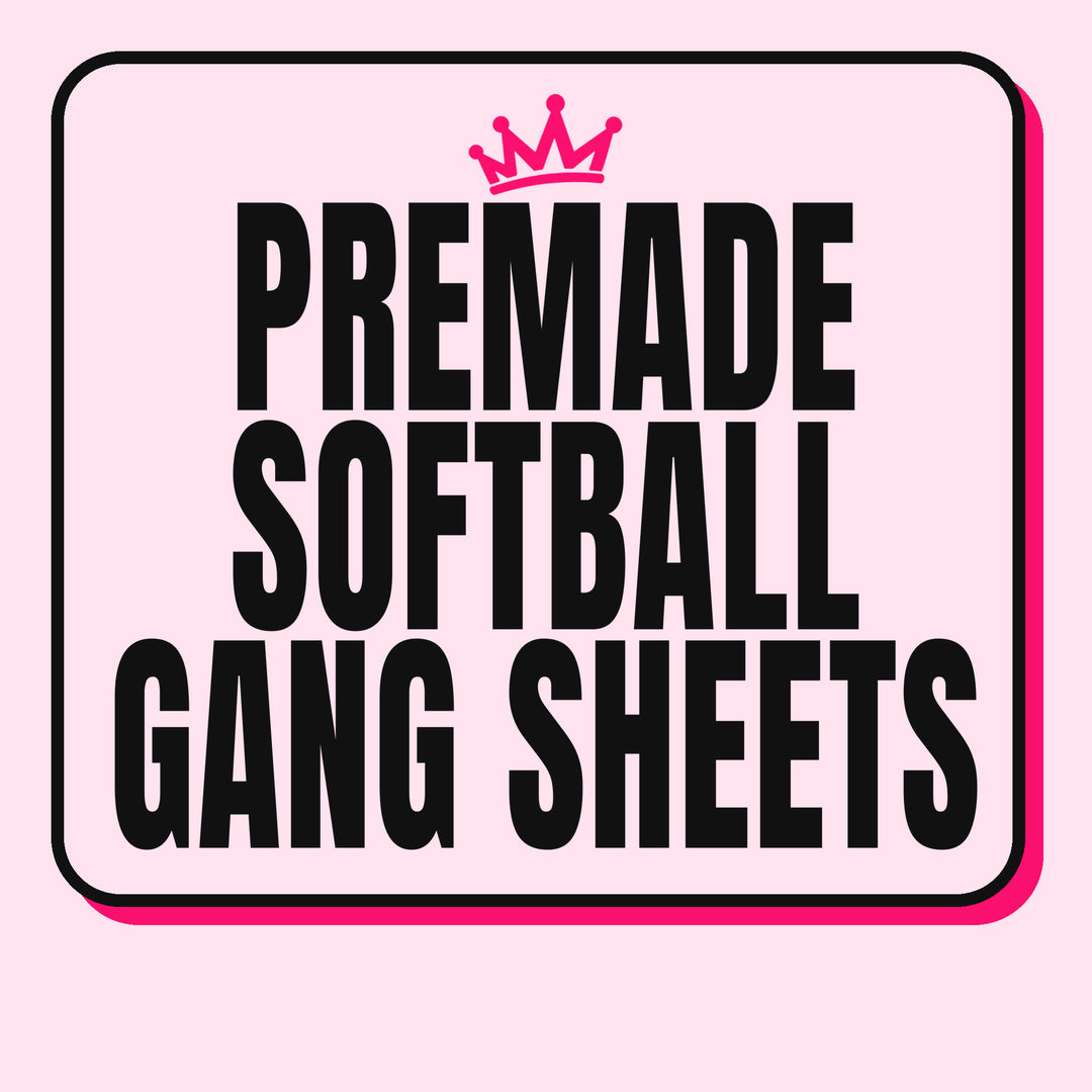 Premade Softball Gang Sheets