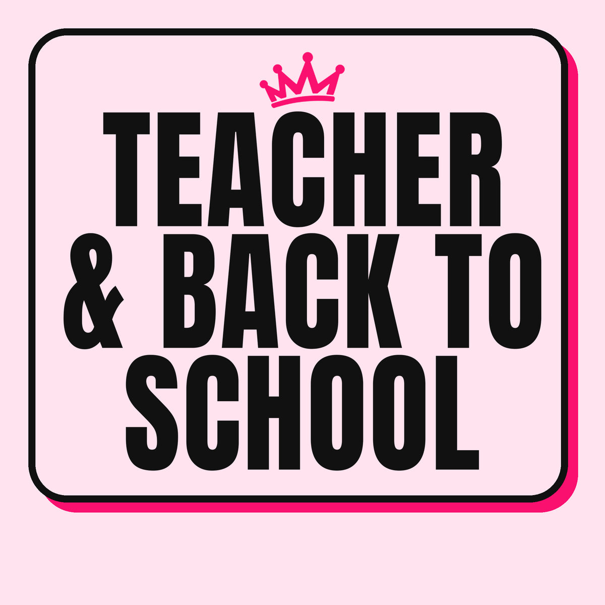 Teacher & Back to School