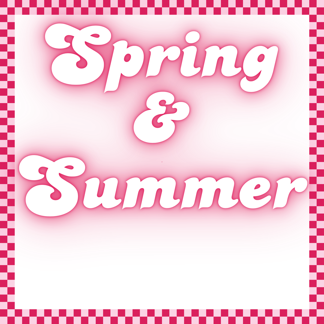 Spring & Summer