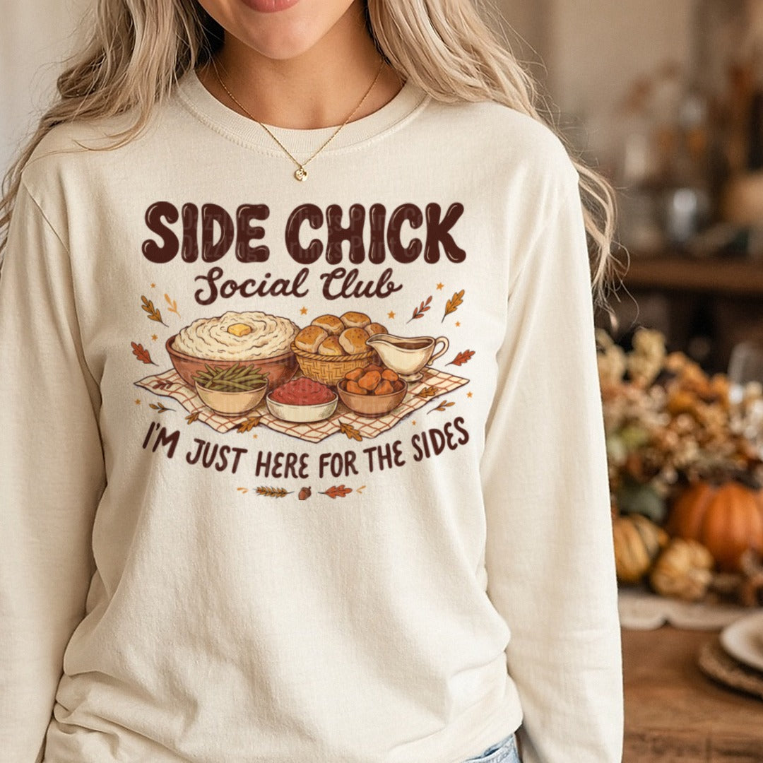 Side Chick Social Club Thanksgiving 2 DTF transfer shown on a Comfort Colors long sleeve tee