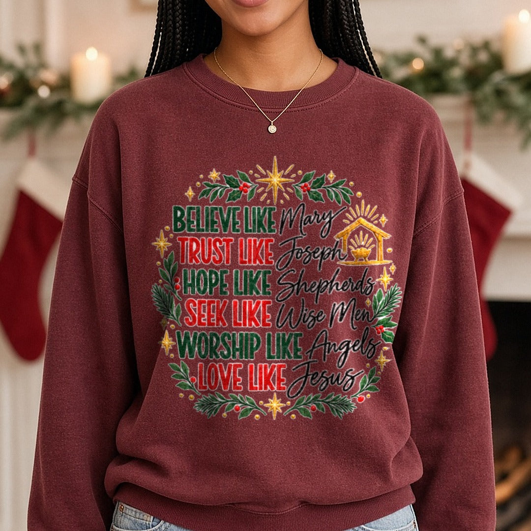 Believe like Mary, Trust like Joesph DTF transfer shown on a Comfort Colors sweatshirt
