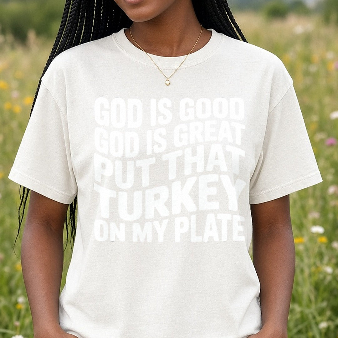God is Good God is Great white DTF transfer shown on a Comfort Colors tee