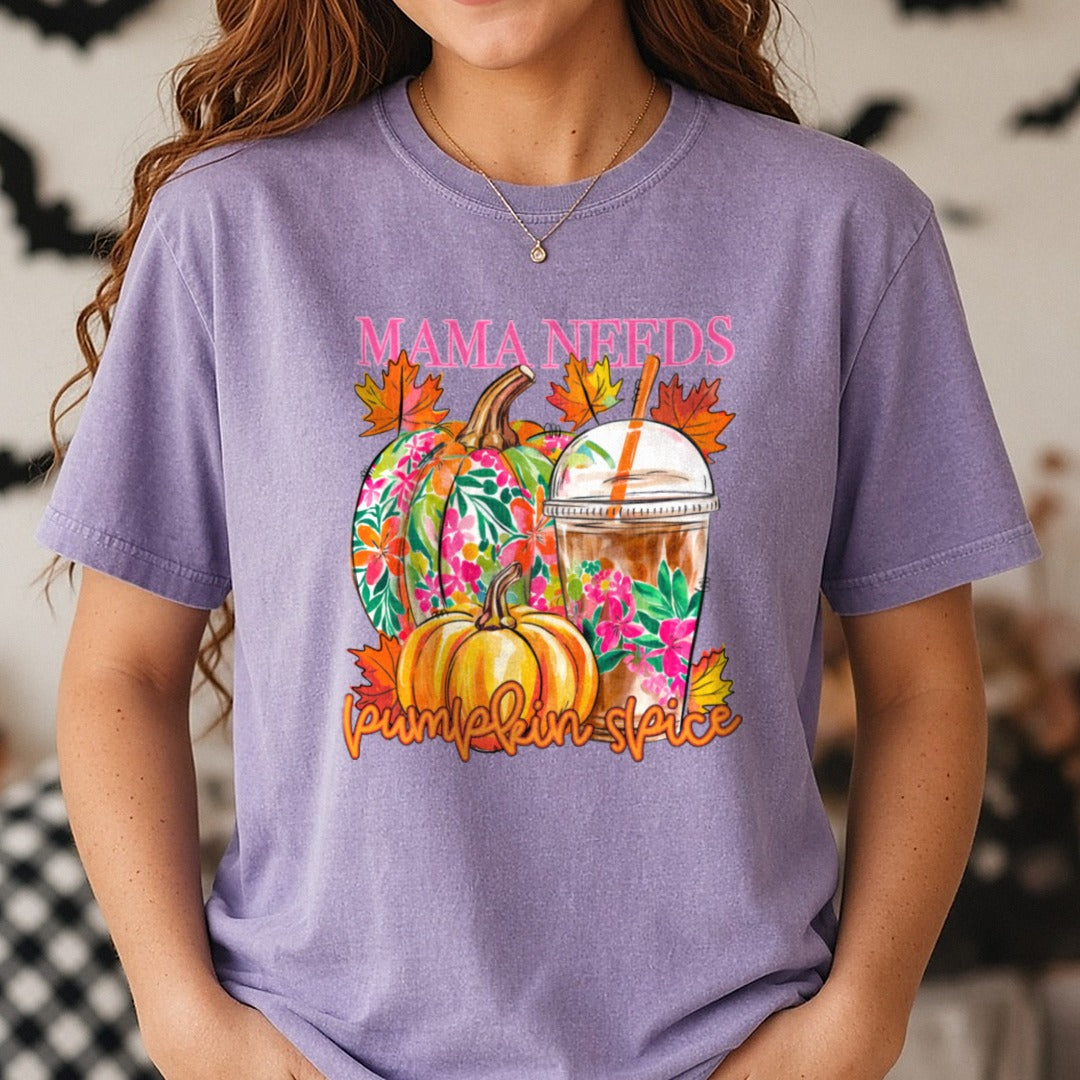 Halloween Fall Pumpkin Mama Needs Pumpkin Spice DTF transfer shown on a Comfort Colors tee