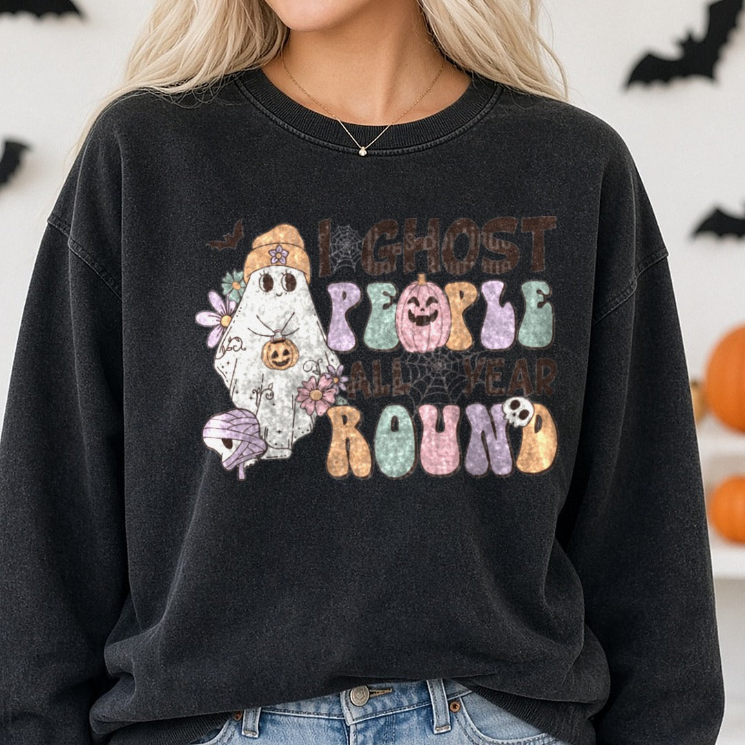 Halloween Fall Retro I Ghost People All Year Round DTF transfer shown on a Comfort Colors sweatshirt