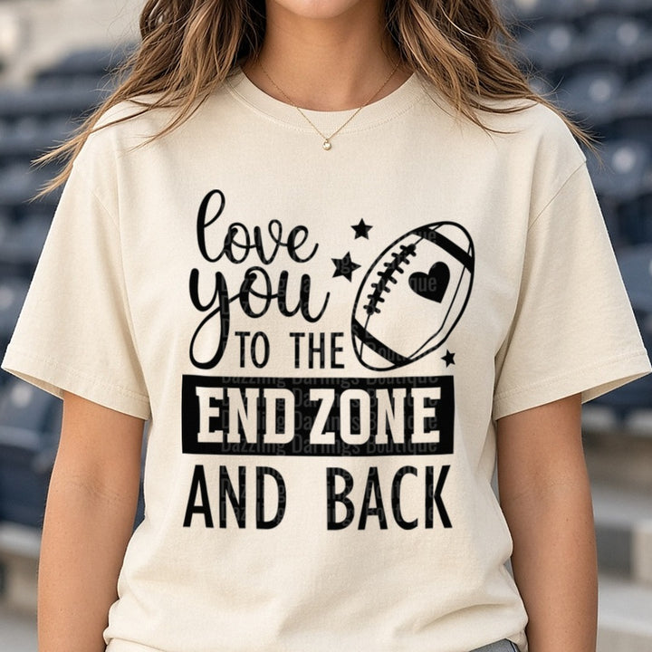 Football Love You to the End Zone and Back Black DTF transfer shown on a Comfort Colors tee