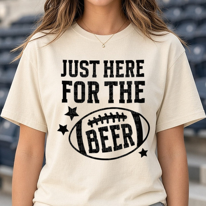 Football Just Here for the Beer Black DTF transfer shown on a Comfort Colors tee