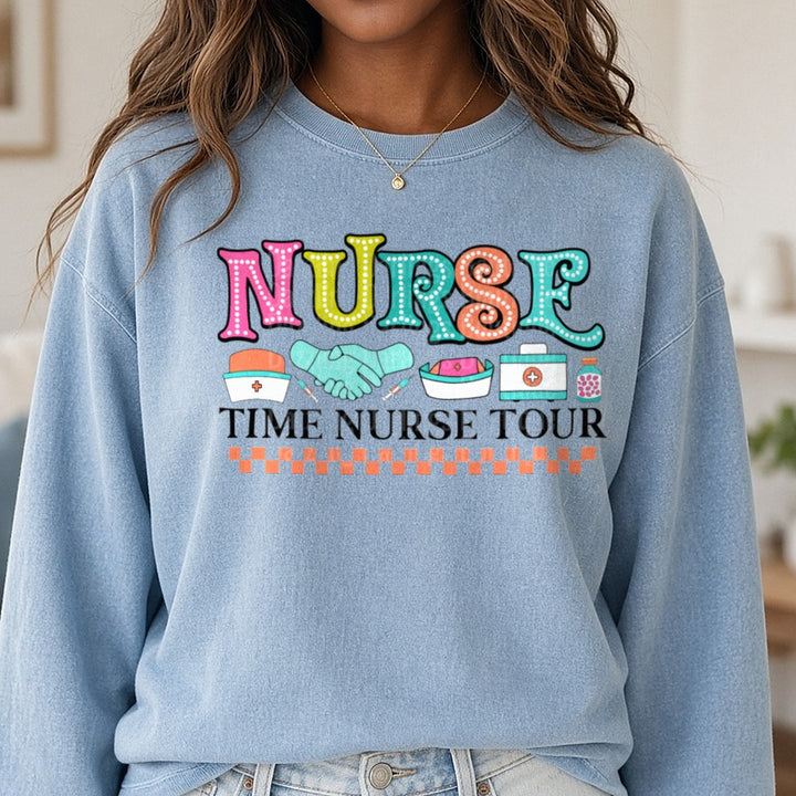 Nurse Time Nurse Tour DTF transfer shown on a Comfort Colors sweatshirt