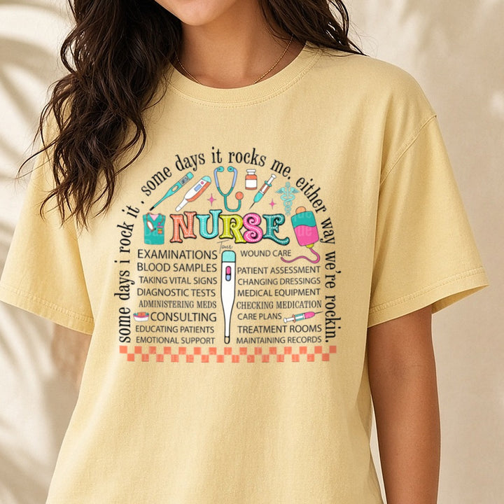 Nurse Some Days I Rock It Word Art DTF transfer shown on a Comfort Colors tee