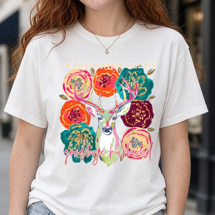 Hello Hunting Season Goodbye Husband DTF transfer shown on a Comfort Colors tee