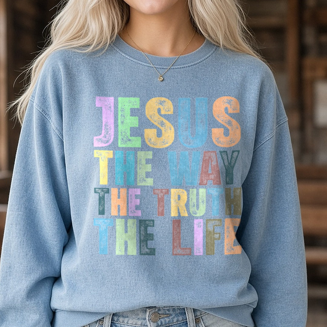 Jesus the Way the Truth the Life DTF transfer shown on a Comfort Colors sweatshirt