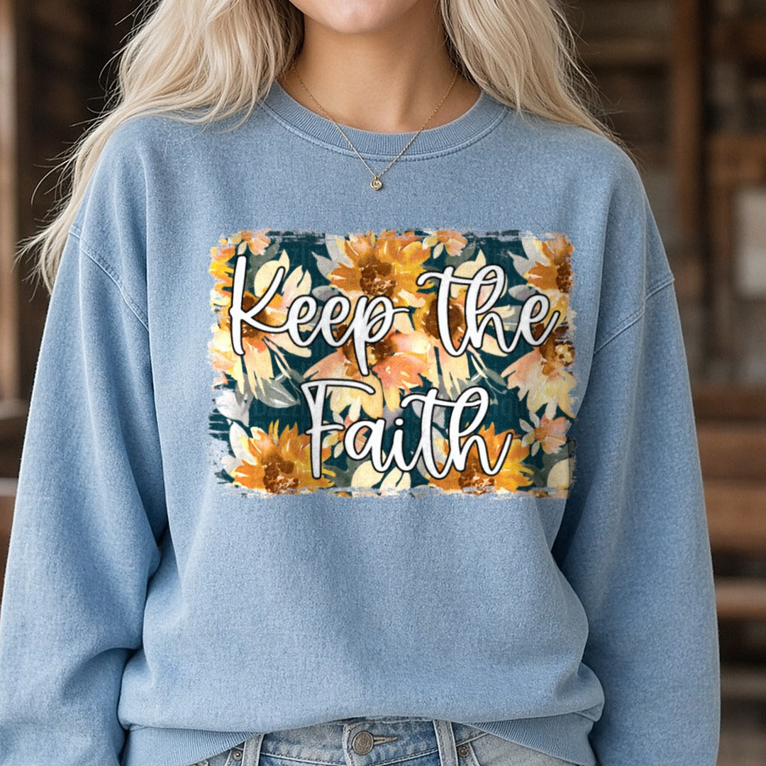keep the faith DTF transfer shown on a Comfort Colors sweatshirt