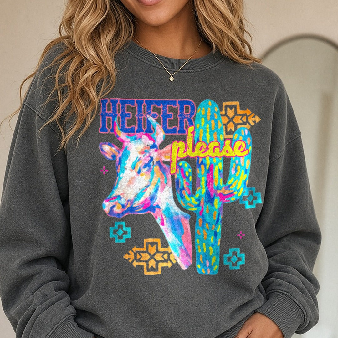 Heifer Please DTF transfer shown on a Comfort Colors sweatshirt