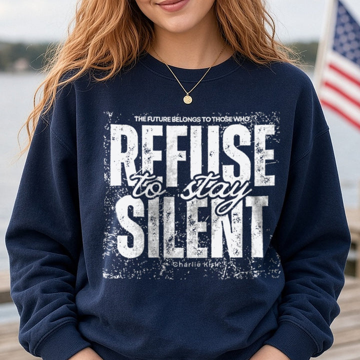 Refuse to stay Silent Charlie Kirk DTF transfer shown on a Comfort Colors sweatshirt