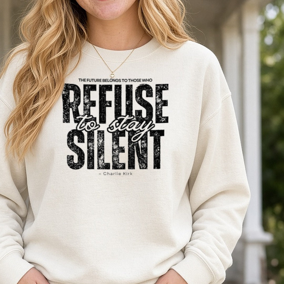 Refuse To Stay Silent Charlie Kirk Black On White Box DTF transfer shown on a Comfort Colors sweatshirt