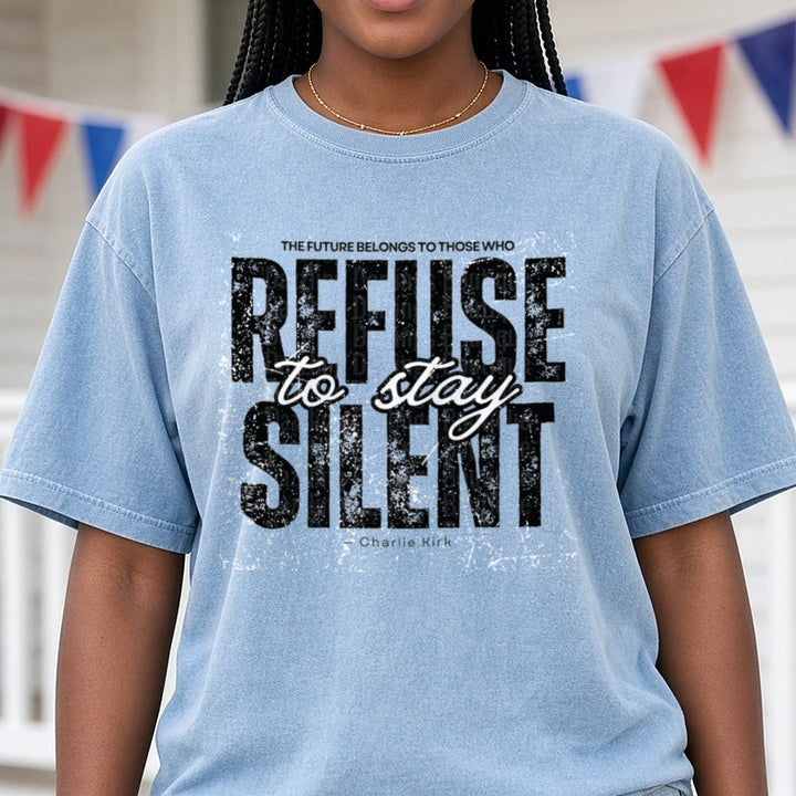 Refuse To Stay Silent Charlie Kirk Black Distressed DTF transfer shown on a Comfort Colors tee