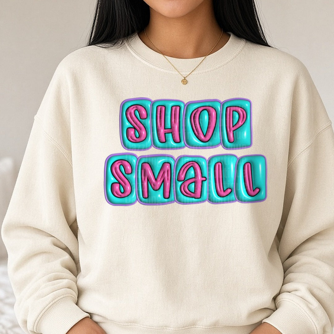 Shop Small 3d DTF transfer shown on a Comfort Colors sweatshirt