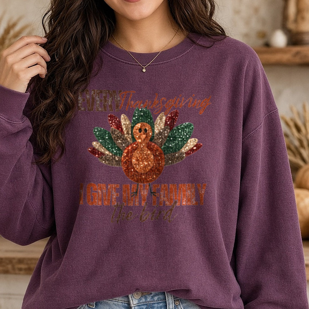 Every Thanksgiving Bird DTF transfer shown on a Comfort Colors sweatshirt