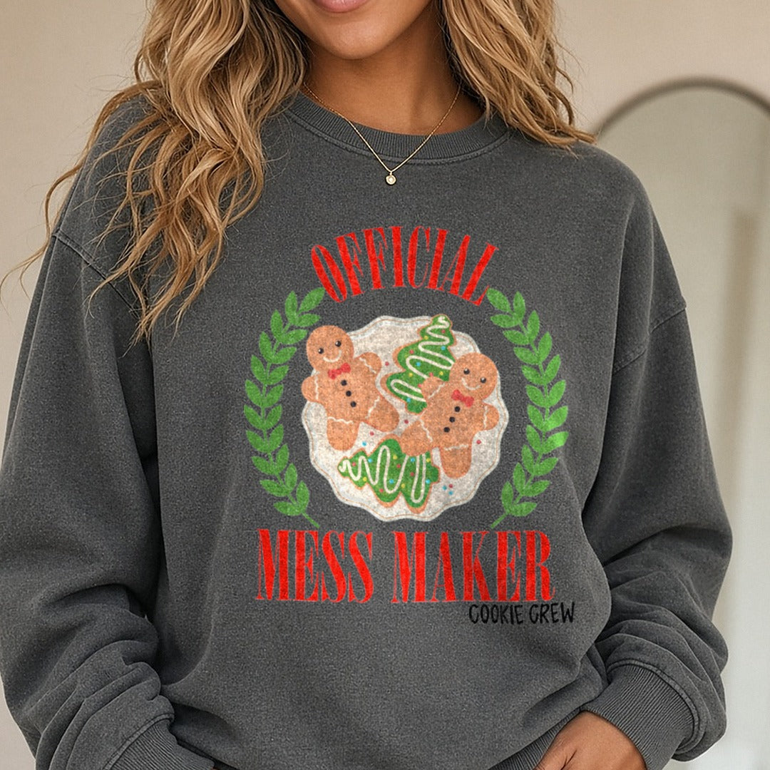 Mess Maker Cookie Crew DTF transfer shown on a Comfort Colors sweatshirt