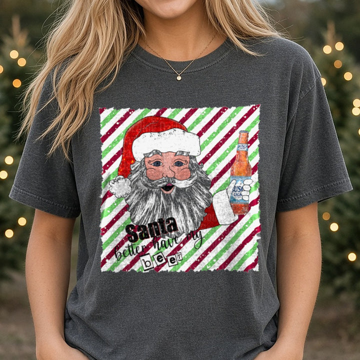 Santa Better Have My Beer Candy Cane Stripes DTF transfer shown on a Comfort Colors tee