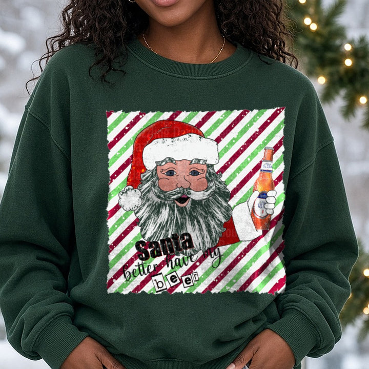 Santa Better Have My Beer Candy Cane Stripes Amber Blue Label DTF transfer shown on a Comfort Colors sweatshirt
