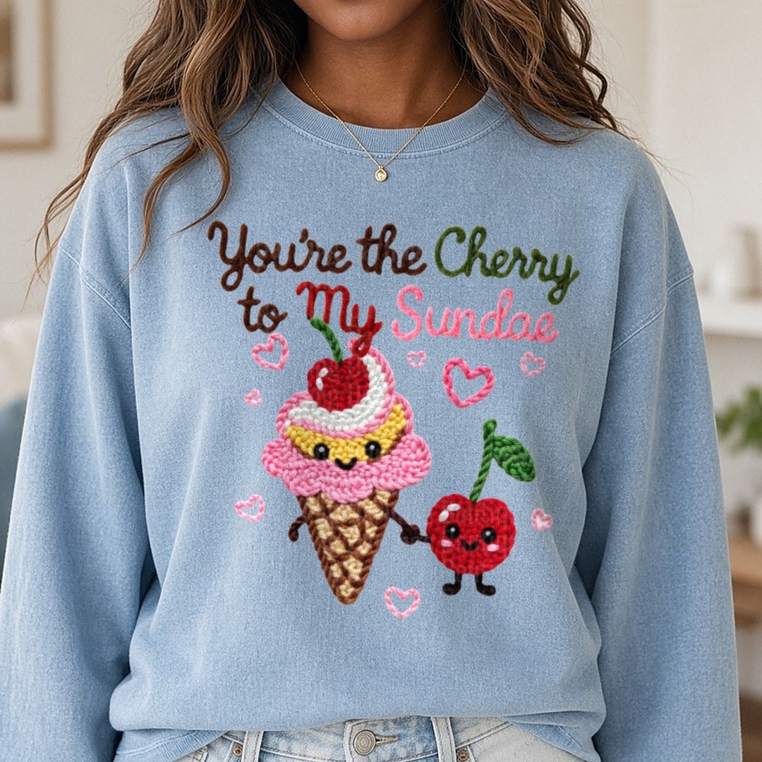 Latch Hook Funny Food Cherry to my Sundae DTF transfer shown on a Comfort Colors sweatshirt