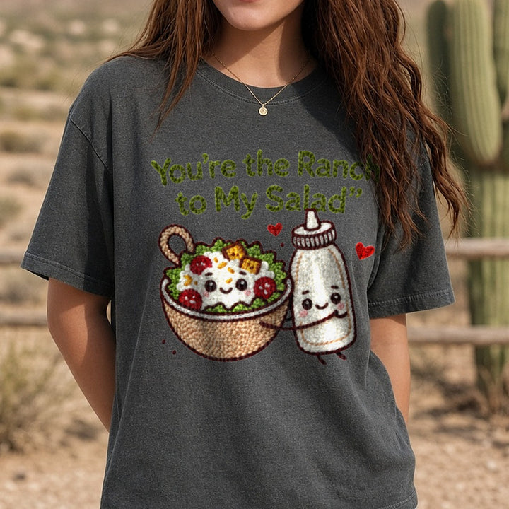 Latch Hook Funny Food Ranch to my Salad DTF transfer shown on a Comfort Colors tee