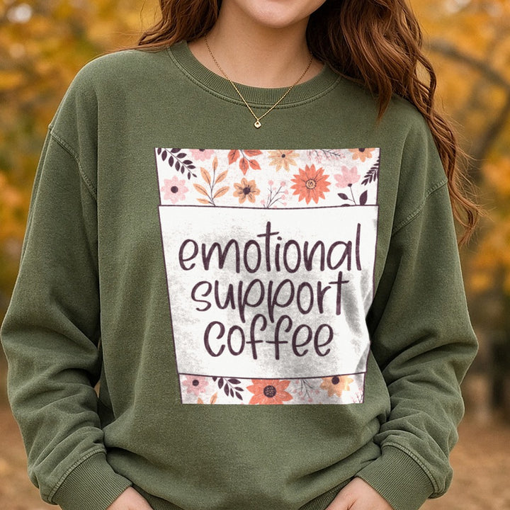 Emotional Support Coffee DTF transfer shown on a Comfort Colors sweatshirt