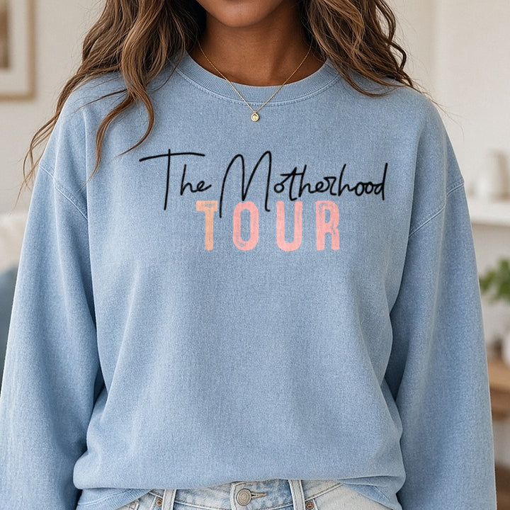 The Motherhood Tour Text Design DTF transfer shown on a Comfort Colors sweatshirt