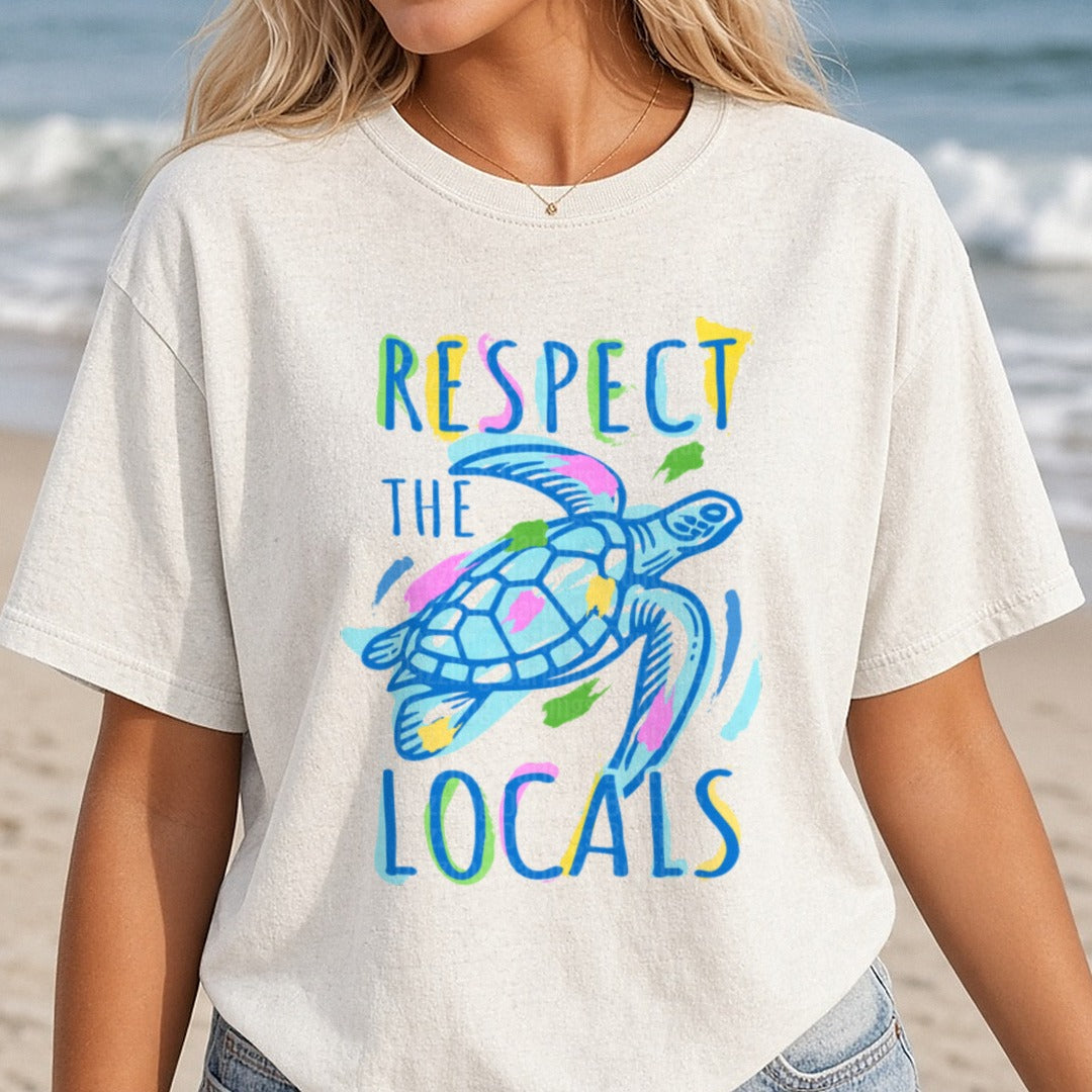 Respect the Locals Sea Turtle Ocean Conservation Design DTF transfer shown on a Comfort Colors tee