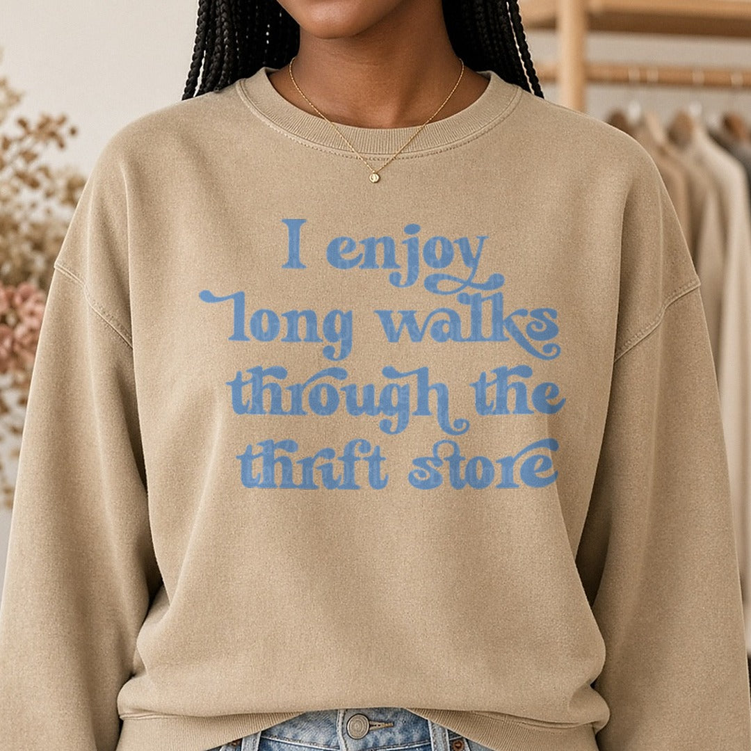 I Enjoy Long Walks Through The Thrift Store DTF transfer shown on a Comfort Colors sweatshirt