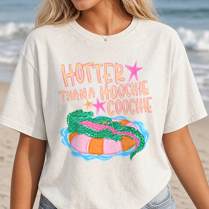 Hotter Than A Hoochie Coochie Alligator on Pool Float DTF transfer shown on a Comfort Colors tee