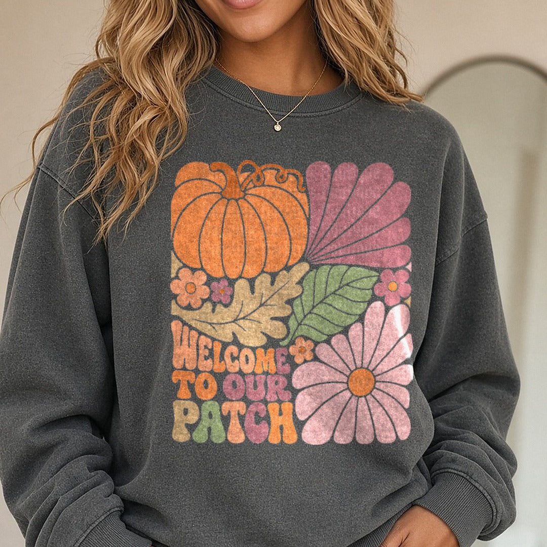 Welcome To Our Patch Retro DTF transfer shown on a Comfort Colors sweatshirt
