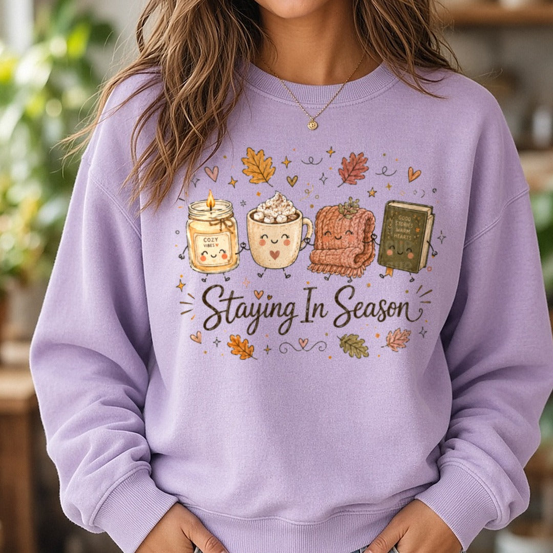 Staying In Season DTF transfer shown on a Comfort Colors sweatshirt