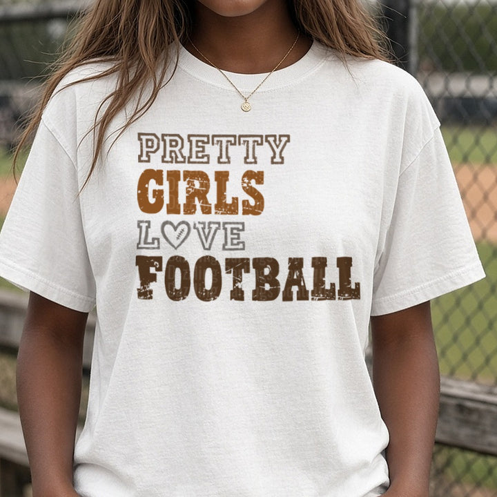 Pretty Girls Love Football DTF transfer shown on a Comfort Colors tee
