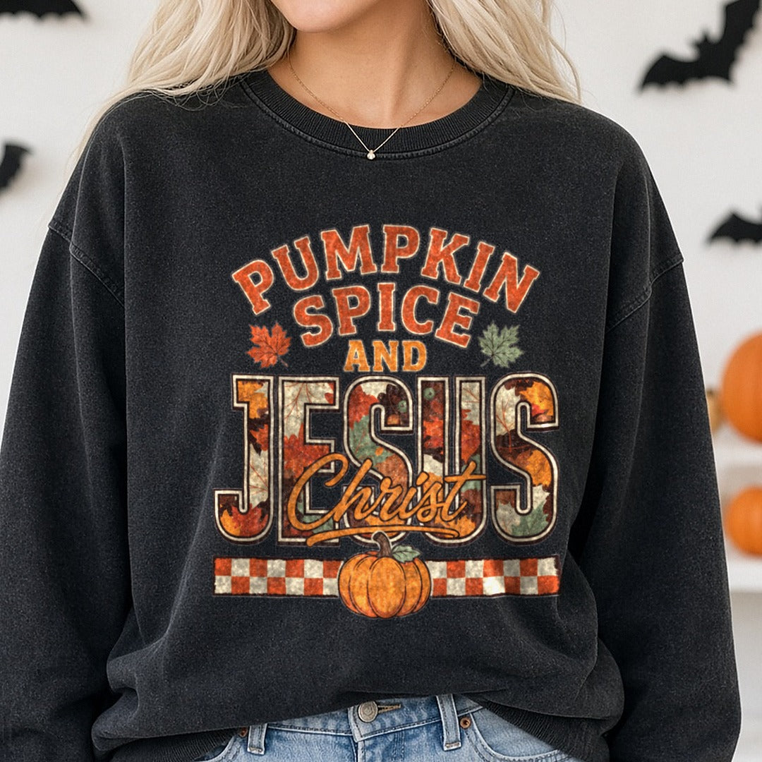 Pumpkin Spice And Jesus Christ DTF transfer shown on a Comfort Colors sweatshirt