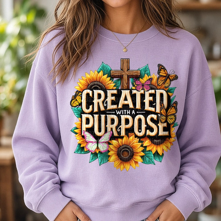 Created Purpose DTF transfer shown on a Comfort Colors sweatshirt
