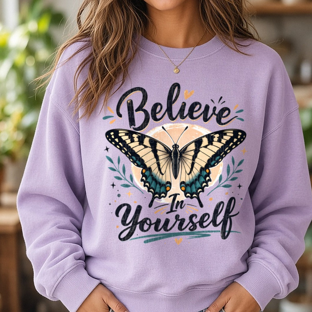 Believe In Yourself Butterfly DTF transfer shown on a Comfort Colors sweatshirt