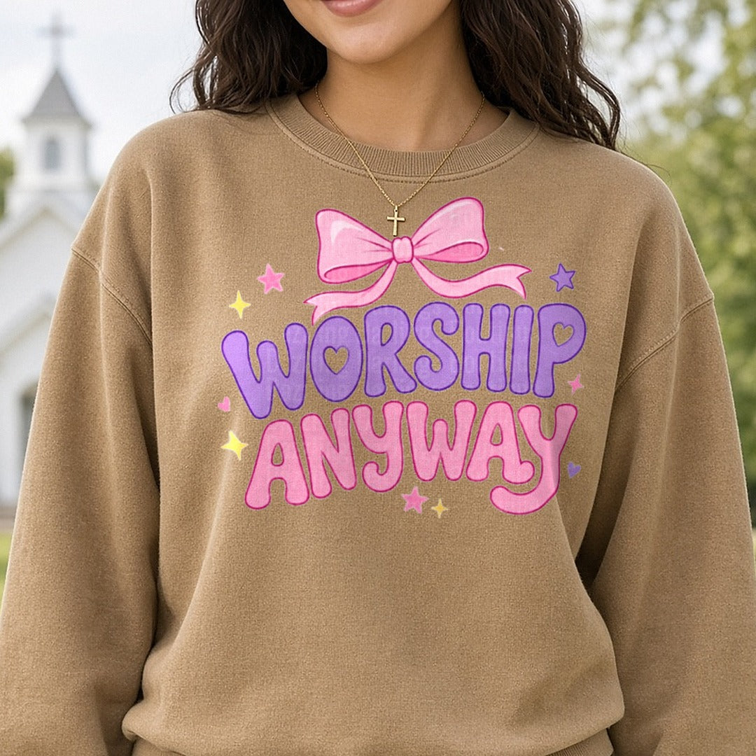 Worship Anyway DTF transfer shown on a Comfort Colors sweatshirt