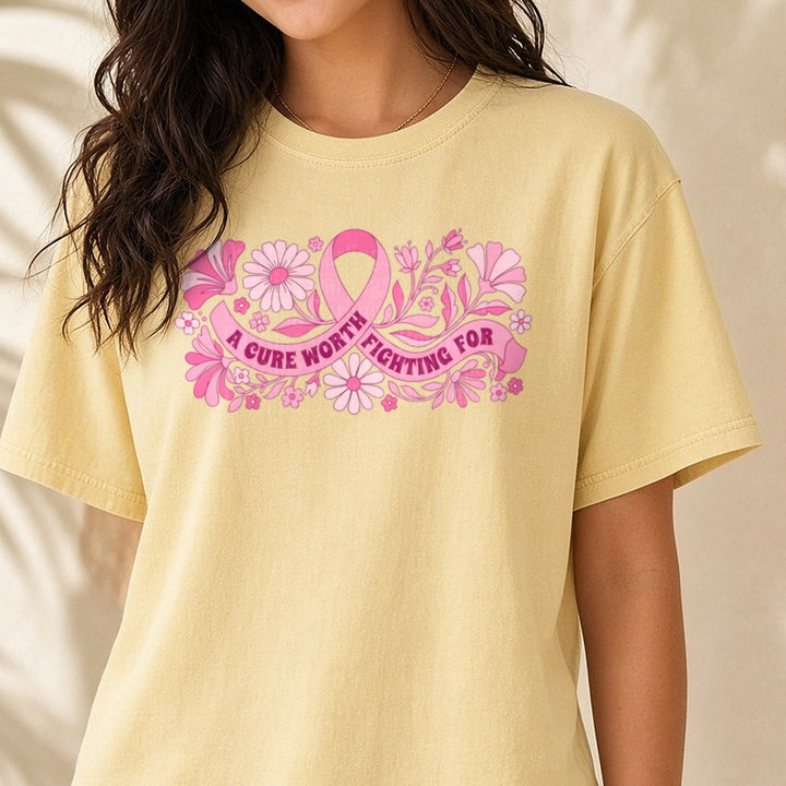A Cure Worth Fighting For DTF transfer shown on a Comfort Colors tee