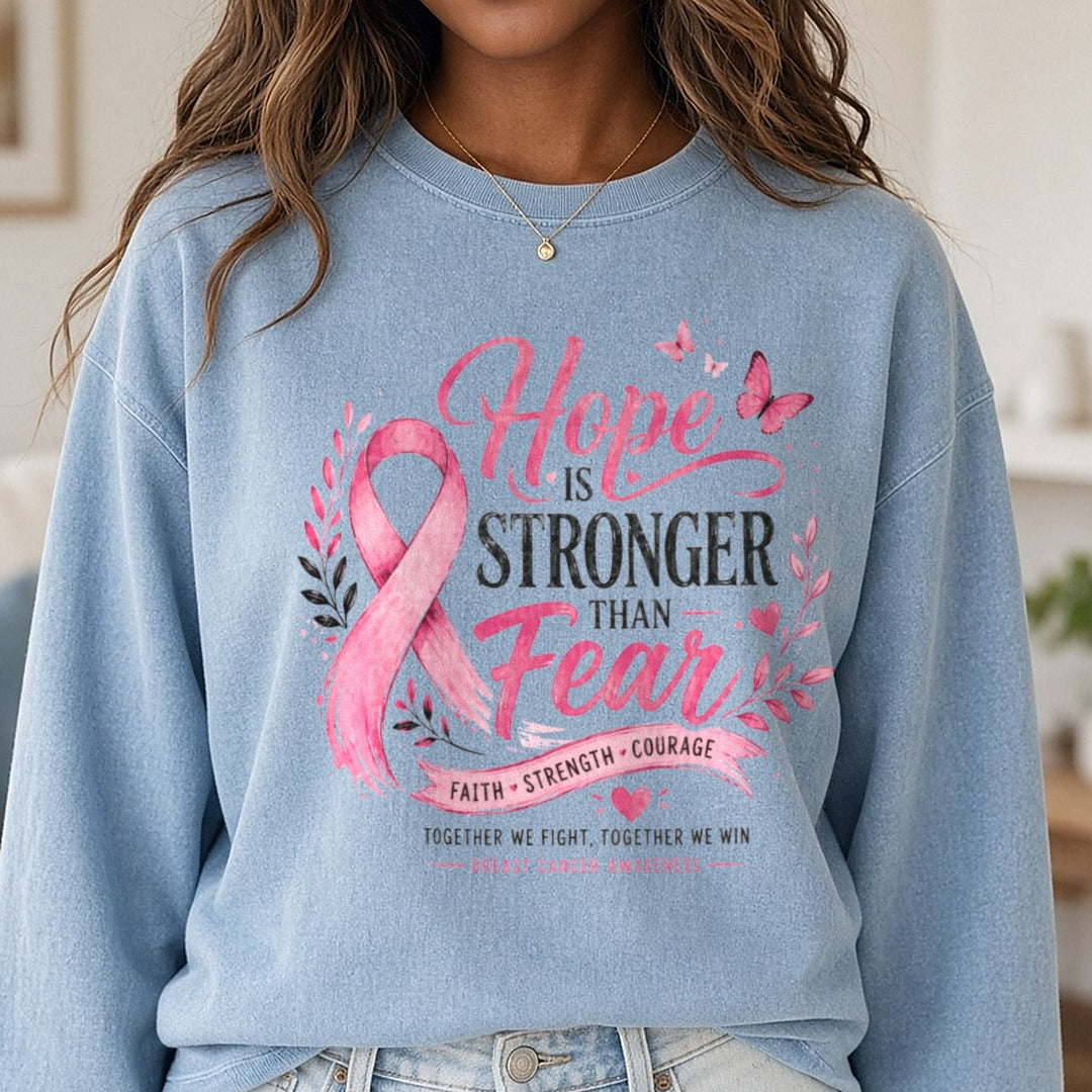 Hope Is Stronger Than Fear DTF transfer shown on a Comfort Colors sweatshirt