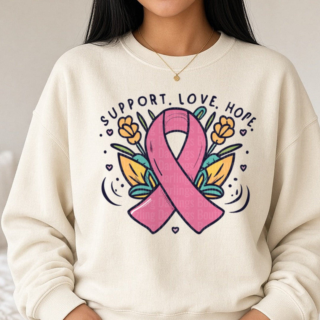Support, Love, Hope DTF transfer shown on a Comfort Colors sweatshirt