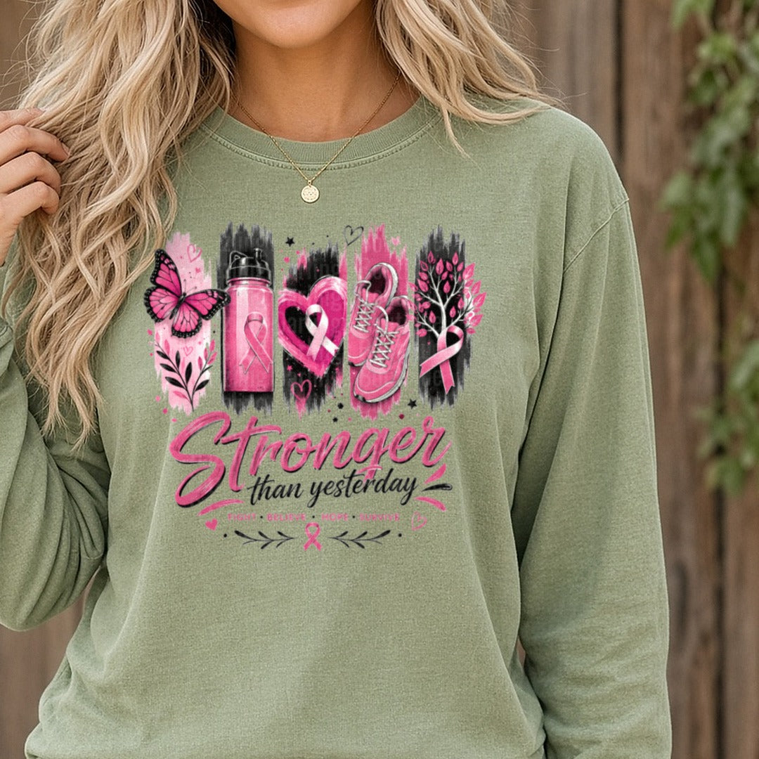 Stronger than Yesterday DTF transfer shown on a Comfort Colors long sleeve tee