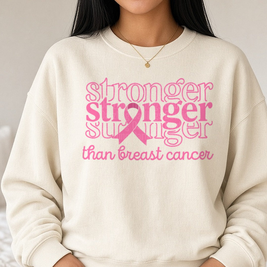 Stronger Than Breast Cancer DTF transfer shown on a Comfort Colors sweatshirt
