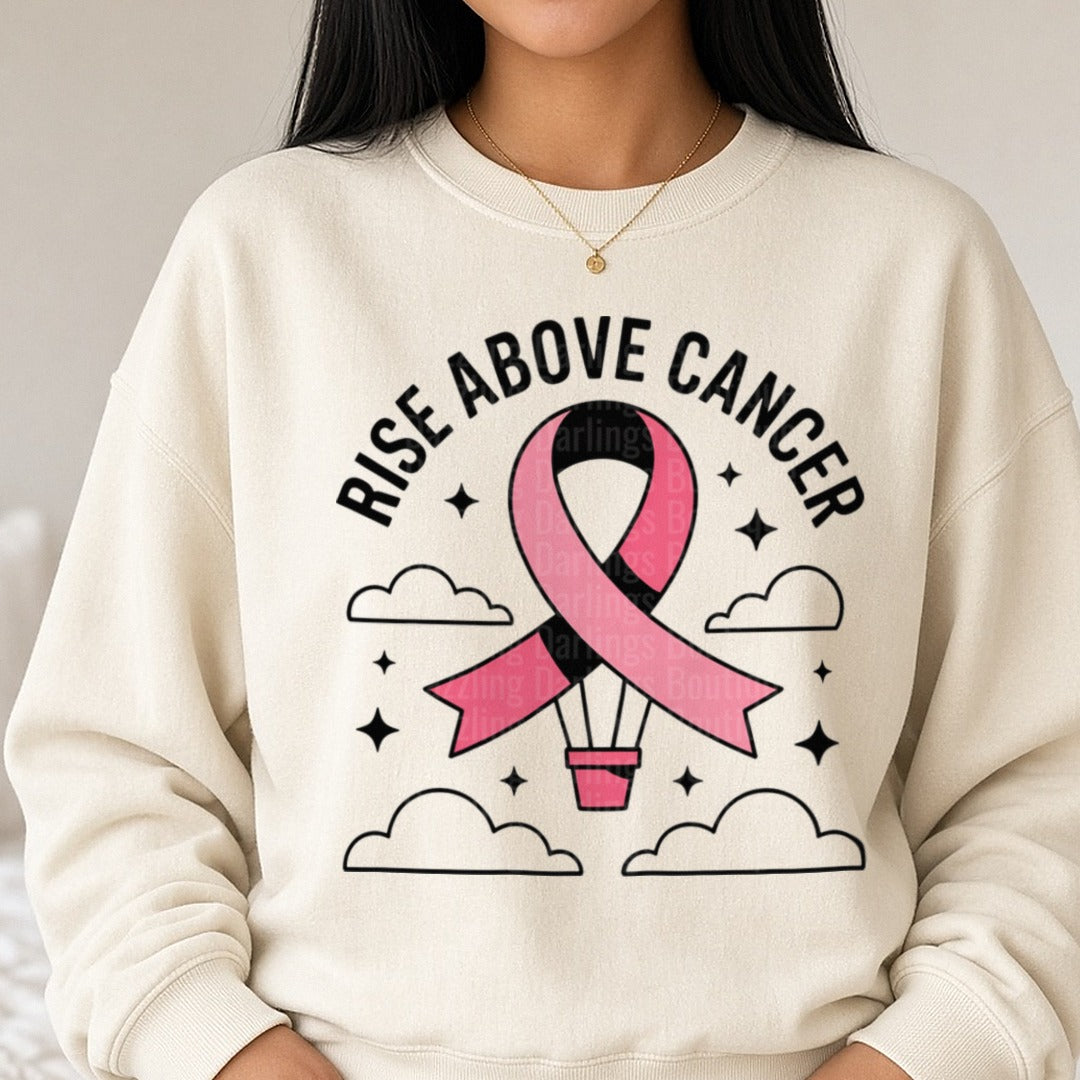 Rise Above Cancer DTF transfer shown on a Comfort Colors sweatshirt