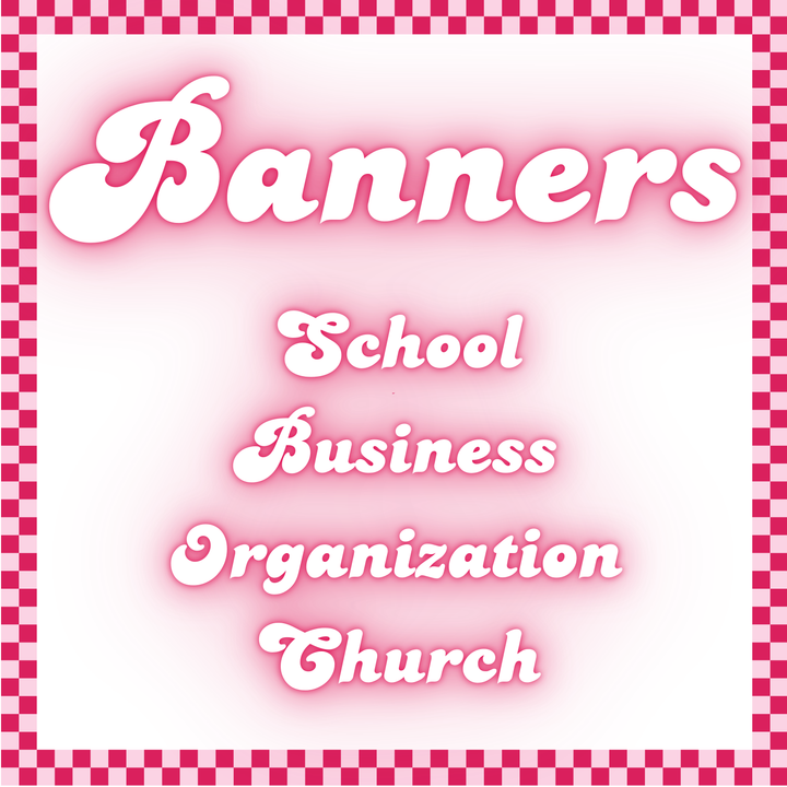 Outdoor or Indoor Banner for Sports, School, Birthdays, Business