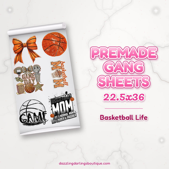 Basketball Life premade DTF gang sheet 22.5x36 – Dazzling Darlings Boutique