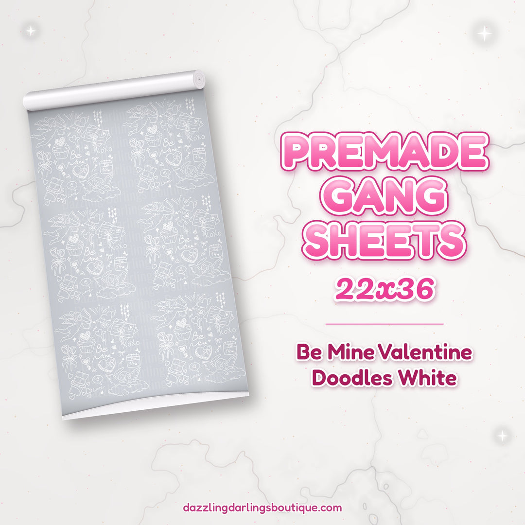 Be Mine Valentine Doodles White premade DTF gang sheet 22x36 – Dazzling Darlings Boutique